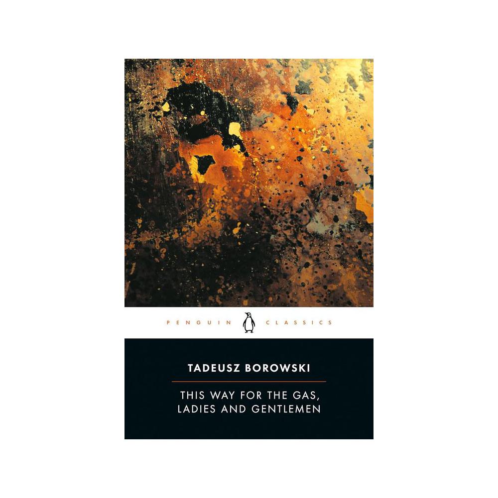 Borowski, Tadeusz, This Way for the Gas, Ladies and Gentlemen (Revised), 9780140186246, Penguin Random House, 76, Fiction, Books, 175092